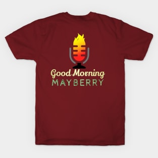 Good Morning Mayberry Official T-Shirt